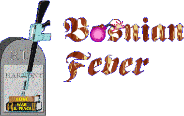 Bosnian Fever
